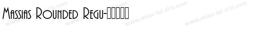 Massias Rounded Regu字体转换